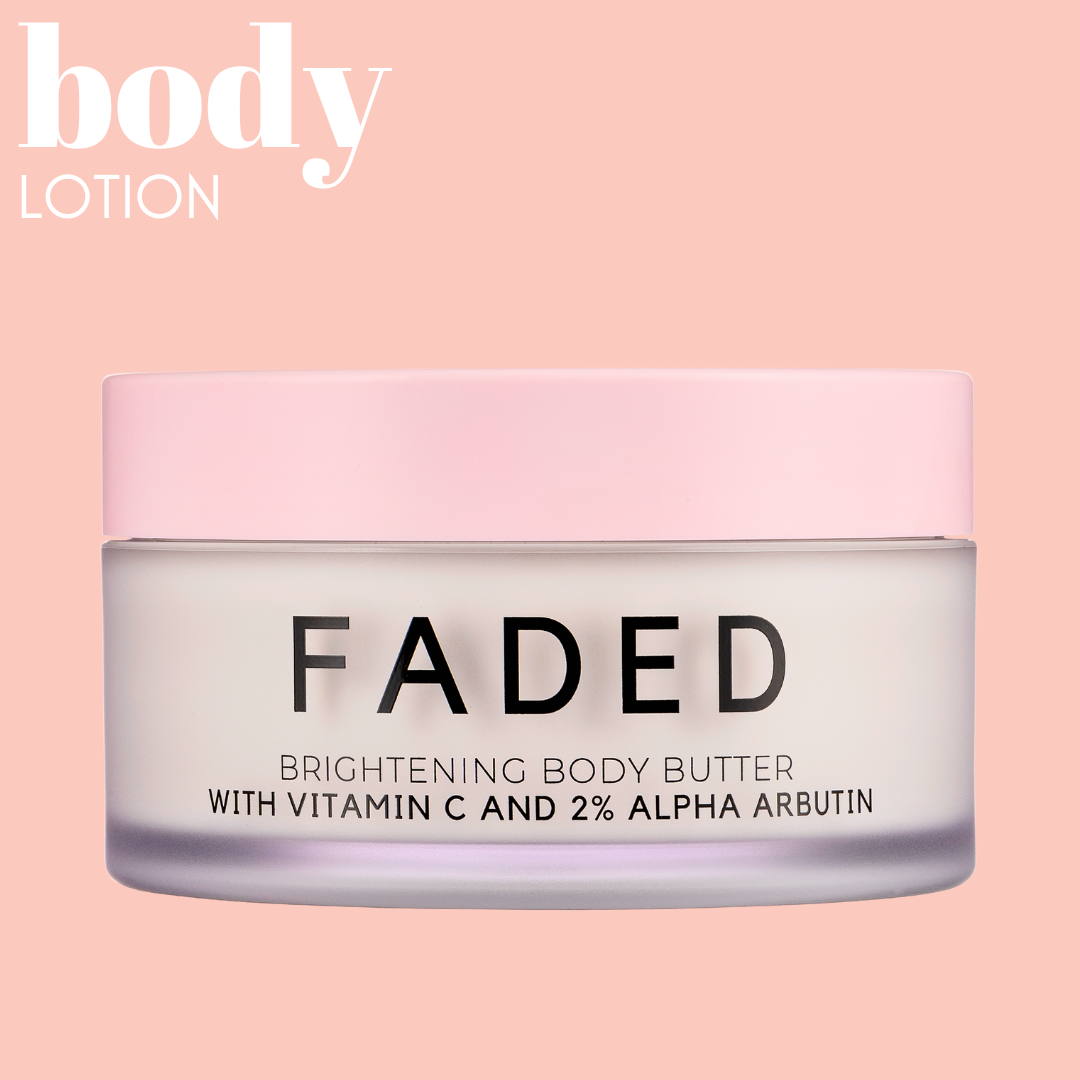 Faded- 2% Alpha Arbutin & Vitamin C Body Butter