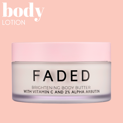 Faded- 2% Alpha Arbutin &amp; Vitamin C Body Butter